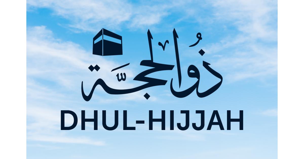 the First Ten Days of Dhul-Hijjah