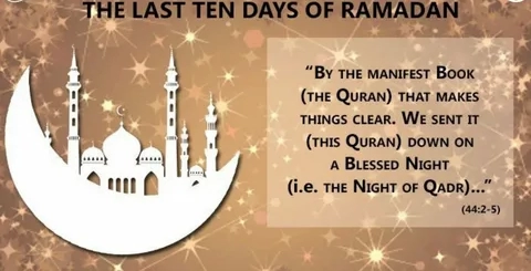 The Significance of Last 10 Days of Ramadan 2024