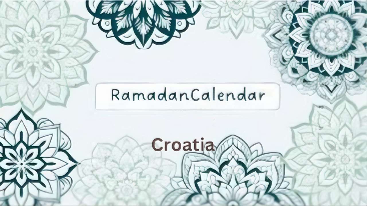 Ramadan Calendar Croatia 2025