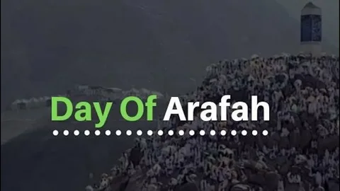 How to Prepare for Arafat Day 2024