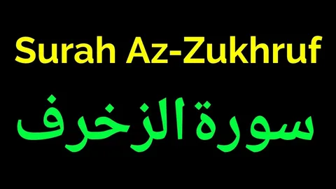 Surah Al Zukhruf Benefits