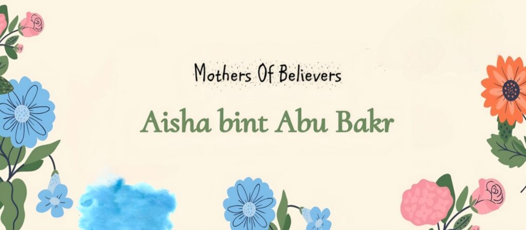 Aisha bint Abu Bakr