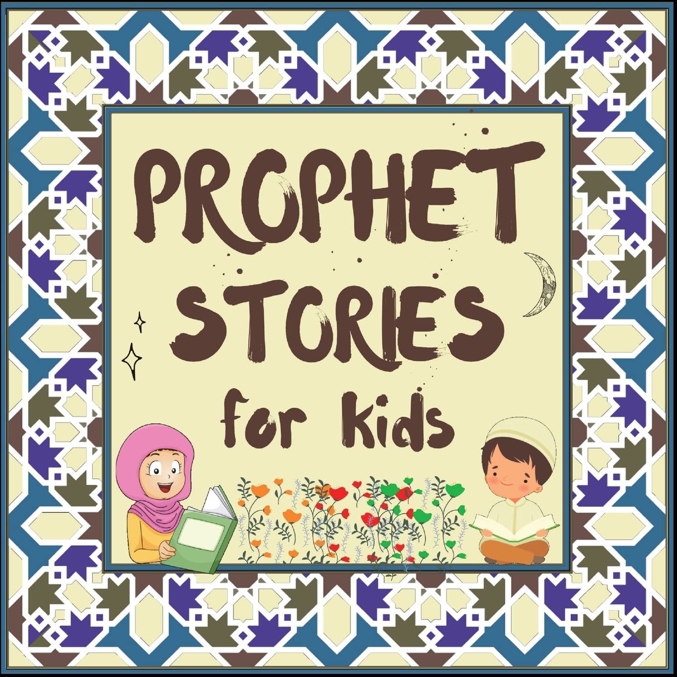 Stories of the Prophets for Children | Inspiring Kids Tales!