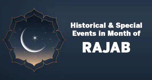 Rajab Month Islamic Events – Rajab Month of Repentance