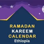 Ramadan calendar 2024 Ethiopia