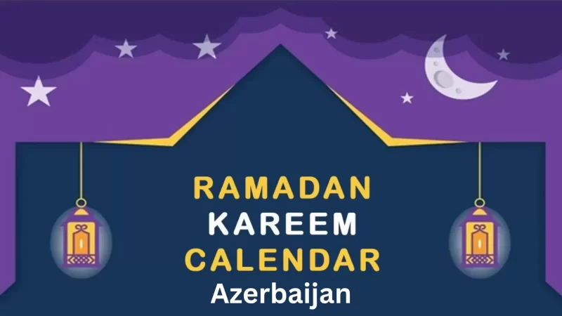 Ramadan Calendar Azerbaijan 2025