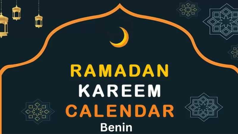 Ramadan Calendar Benin 2025