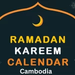 Ramadan Calendar 2024 Cambodia