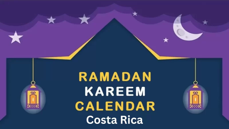Ramadan Calendar Costa Rica 2025