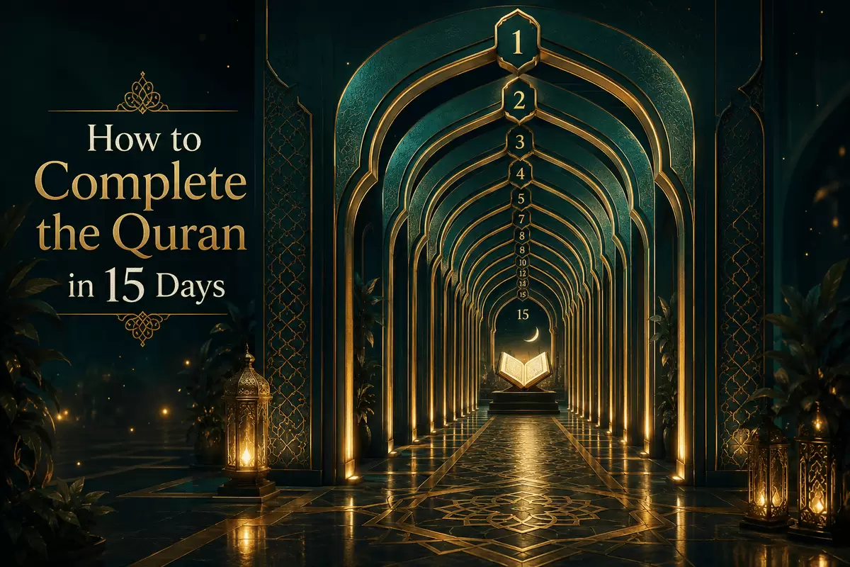 How to Complete the Quran in 15 Days