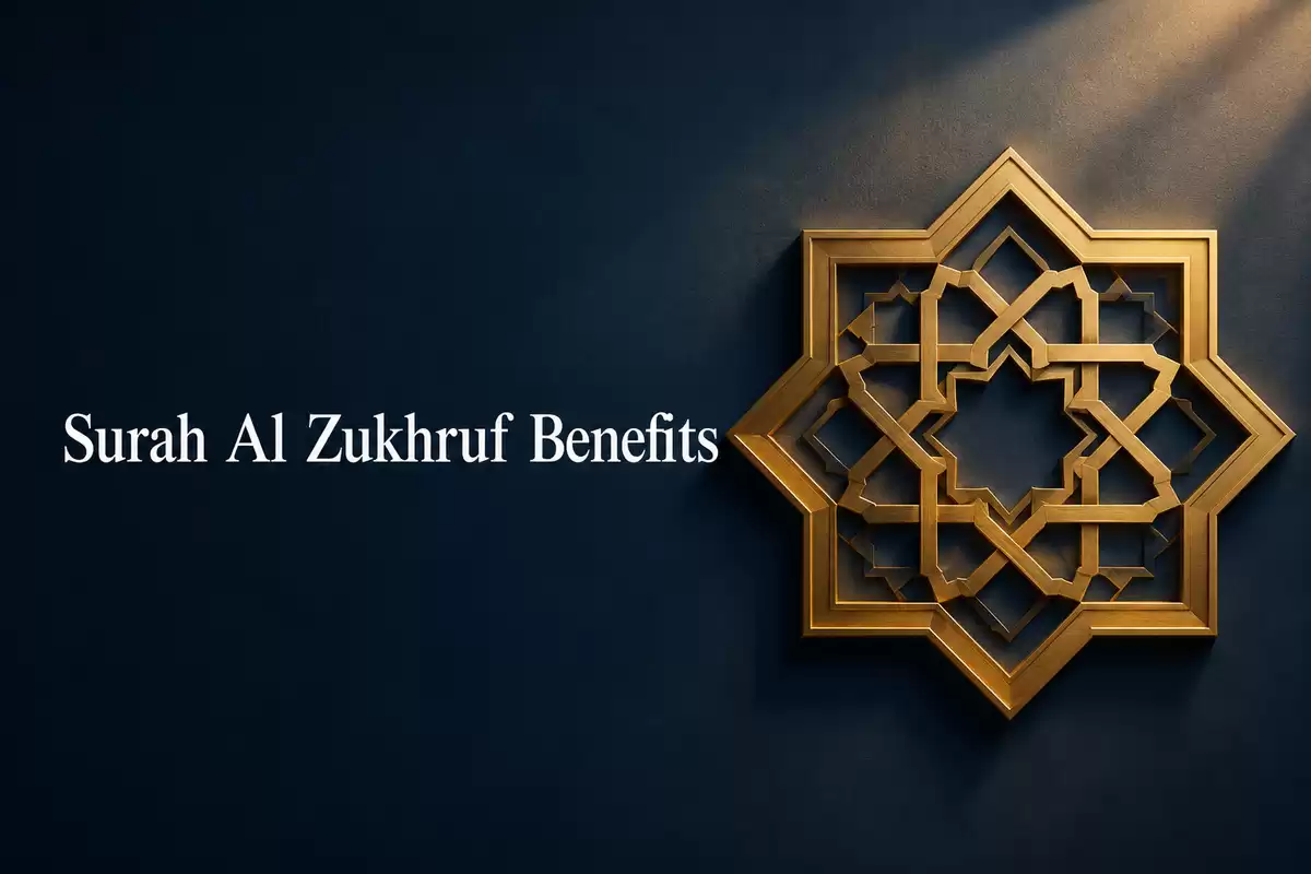 surah al zukhruf benefits