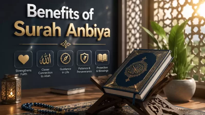 benefits of surah anbiya