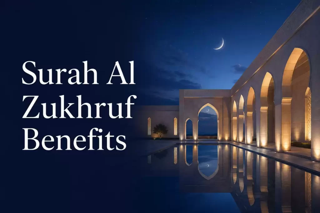 surah al zukhruf benefits
