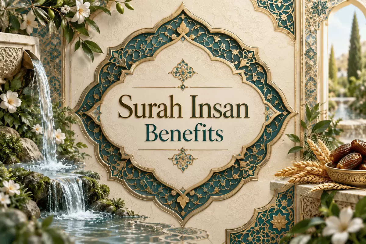 Surah Insan Benefits
